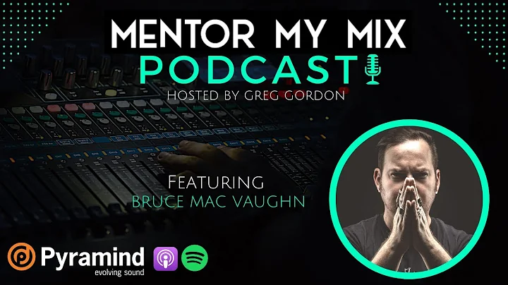 How to build a career in Music Production with DJ/Producer Bruce Mac Vaughn