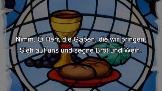 Vignette de la vidéo "Nimm, oh Herr, die Gaben - Playback mit Melodie"