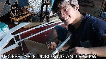 Shopee High Quality Desk Unboxing and Review
