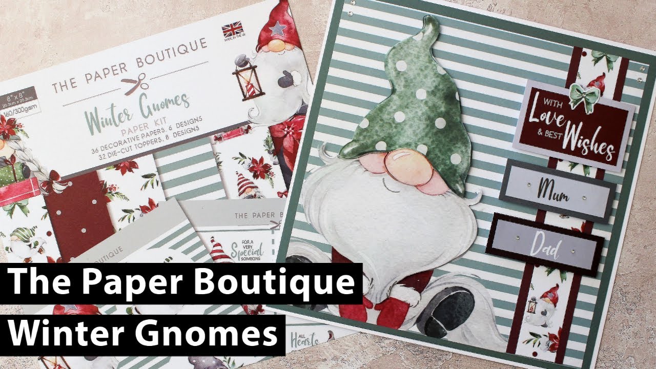 The Paper Boutique Card Kit // Winter Gnomes YouTube