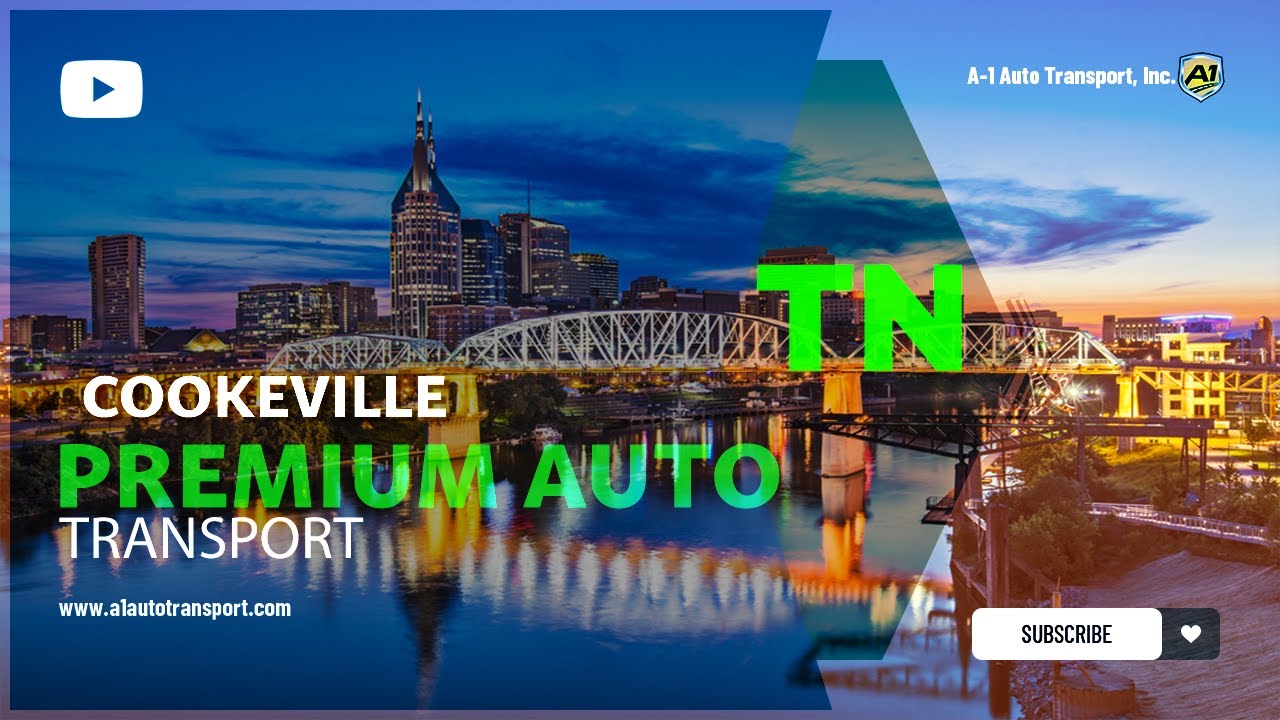 Efficient Car Shipping Services in Cookeville, TN A1 Auto Transport