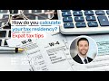 How do you calculate your tax residency? Expat tax tips