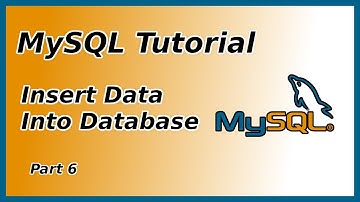 Inserting Data into a Database - MySQL Tutorial (Part 6)