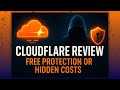 Cloudflare Review — Free Protection or Hidden Costs