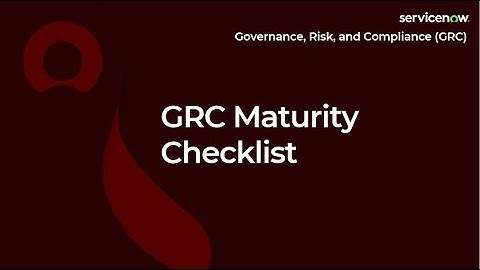 [008] GRC Maturity Checklist | ServiceNow GRC (CIS-RC & CIS-VRM Exam Prep)rep)