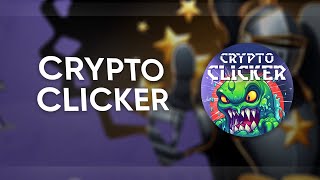 CryptoClicker — The Original Click-to-Earn and Play-to-Earn Game // Earn Crypto Daily