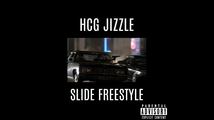 HCG Jizzle - Slide Freestyle (Official Audio)