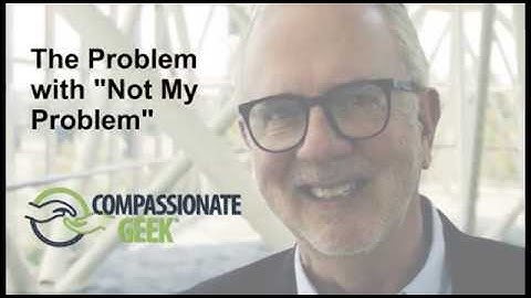 The Problem with "Not My Problem":  Customer Service Training 101