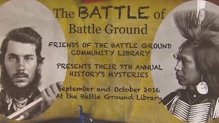 Where We Live How Battle Ground Got Its Name