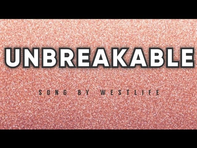 Backstreet Boys - Unbreakable: lyrics and songs