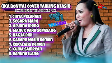 COVER TARLING TENGDUNG // IKA BONITA FULL ALBUM CITRA NADA // PALING TOP SEPANJANG MASA