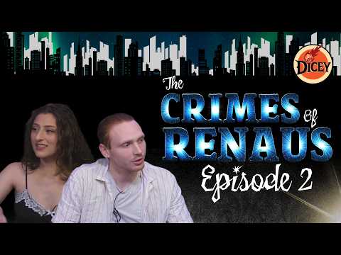 This Drug is Wreaking Havoc (Ep 2) | The Crimes of Renaus | Dicey D&D
