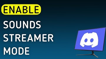How To Enable Sounds On Discord App Streamer Mode On PC (New Update)