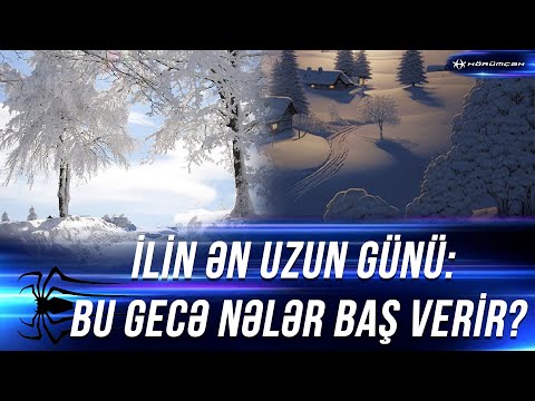 Video: İlin ən uzun günü