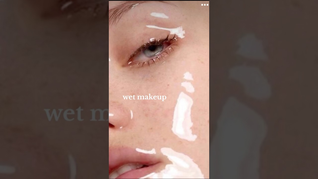 “WET SKIN” MAKEUP 💿