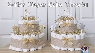 2 Tier Easy Diaper Cake Tutorial for Baby Shower Gift