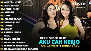 ARLIDA PUTRI FT SHINTA GISUL 'AKU CAH KERJO - BOJO BIDUAN' FULL ALBUM TERBARU 2024