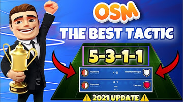 OSM 2021 | NEW UPDATE OF THE BEST TACTIC WITH 5311 FOR DIFFICULT GAMES OR BETTER OPPONENTS THAN YOU!