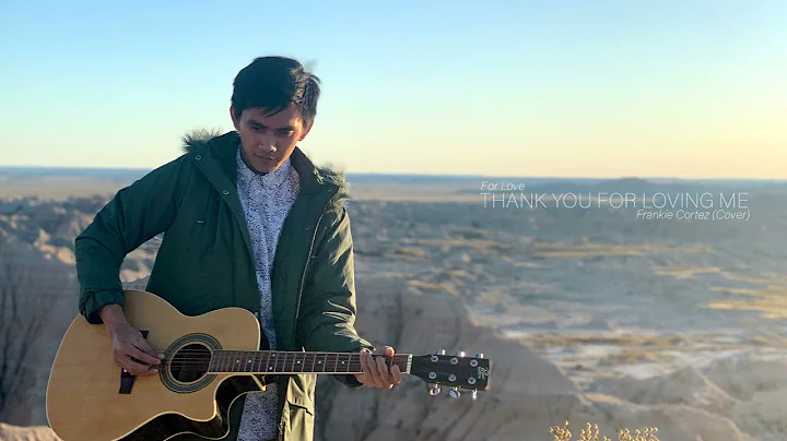 Thank You For Loving Me (Frankie Cortez Cover)