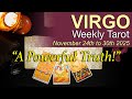 VIRGO "RESISTING A KARMIC MISSTEP &amp; HOLDING FIRM!" November 24-30 2025 Intuitive Spiritual Guidance