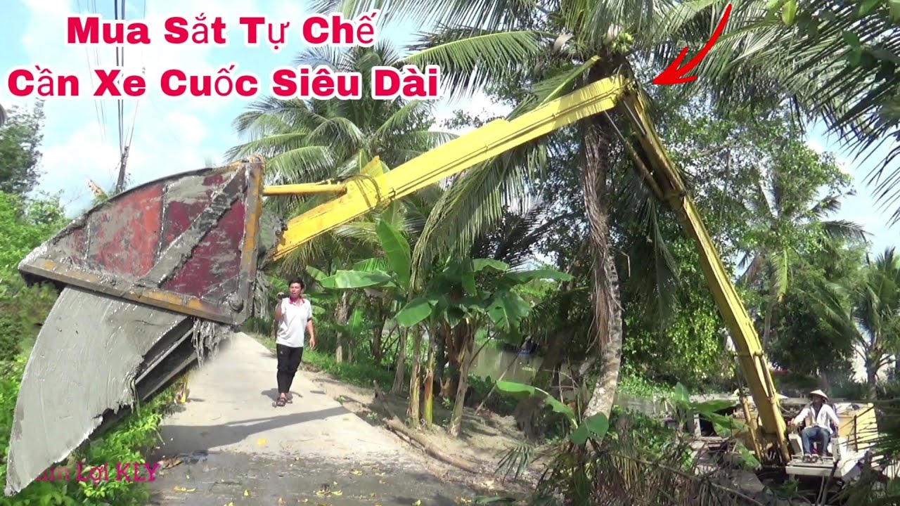 Chủ Xe Mua Sắt Tự Chế Cần Xe Cuốc Siêu Dài.Kỷ Sư Nhật Cũng Sợ