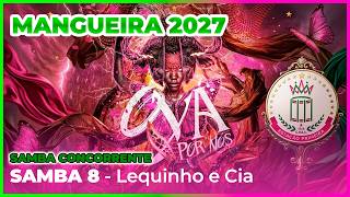 Mangueira 2027 | SAMBA 8 - Lequinho and Company | Contest Samba