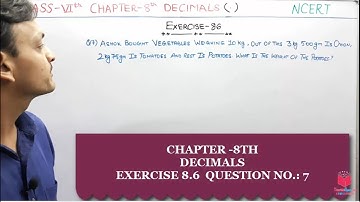 Q7) Ex- 8.6 Class 6 Maths Chapter 8 Decimals | Maths Class 6 CBSE NCERT In Hind By Deepak Garg