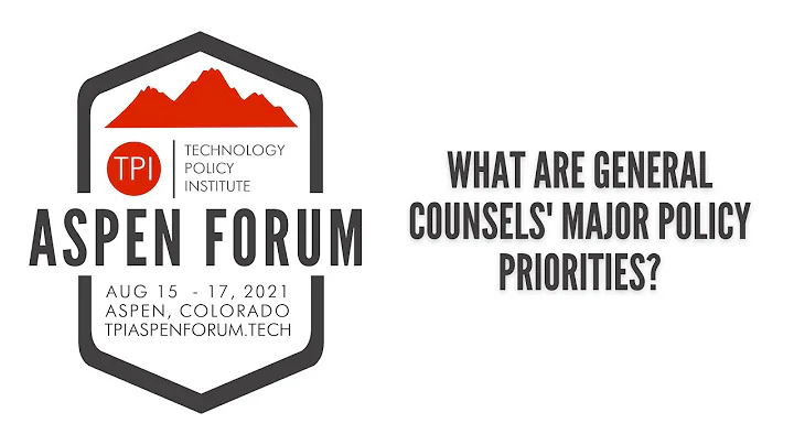 2021 TPI Aspen Forum: What are General Counsels' M...