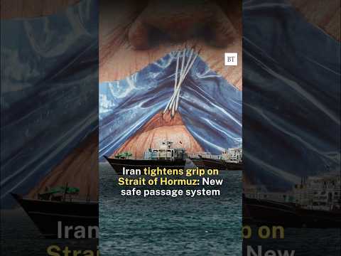 Iran tightens grip on Hormuz with new safe passage system