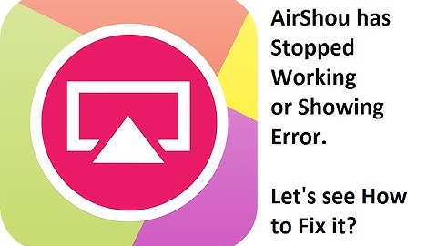Airshou Has Stopped  Working again. Now  what to do? How to  Record Your iPhone or  iPad Screen?