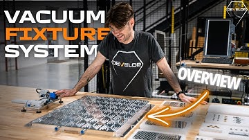 Faster, Smarter CNC Workholding | DEVELOP’s Vacuum Fixture System (VFS)