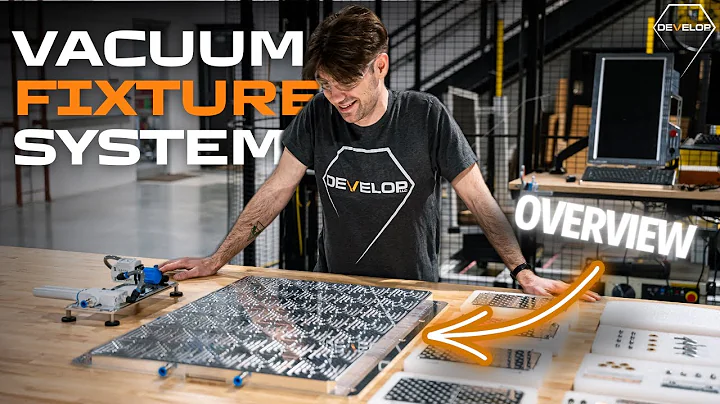 Faster, Smarter CNC Workholding | DEVELOP’s Vacuum Fixture System (VFS)