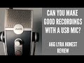 AKG Lyra Honest Review GOOD RECORDINGS FROM A USB MIC?