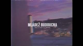 Skelly - Mládež Budoucna (feat. LIL GRIPPIE)