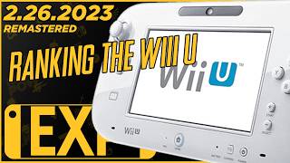 Ranking Nintendo: Wii U, It's Launch, and It's Under Appreciated Library - Expansion Pass 2.26.2023