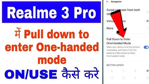 how to turn on/use pull down to enter One-handed mode in realme 3 Pro