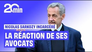 La Réaction Des Avocats De Nicolas Sarkozy Après Son Entrée En Prison