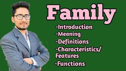 what is family under Sociology? its meaning,characteristics, features,functions, #ntanet #upsc