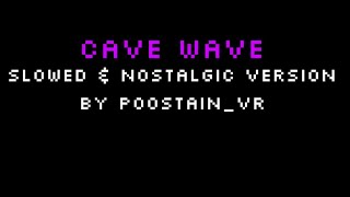 Cave Wave [Slowed & Nostalgia Version] Resimi