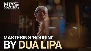 Chris Gehringer mastering ‘Houdini’ by Dua Lipa | Sneak Peek
