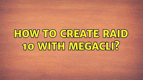 How to create Raid 10 with megacli? (6 Solutions!!)