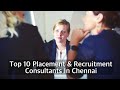 Top 10 job recruitment in chennai             placement