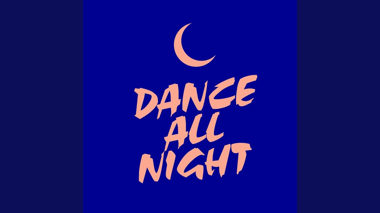 Dance All Night (Extended Mix) YouTube