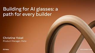 Full Building for AI glasses: a path for every builder Update