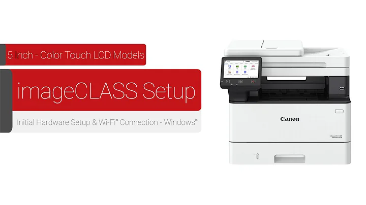 Canon 5 Inch Color Touch LCD Models - Initial Hardware & Wireless Setup for Windows