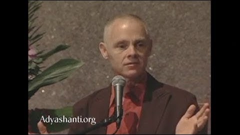 Adyashanti - The Illusion of Separation