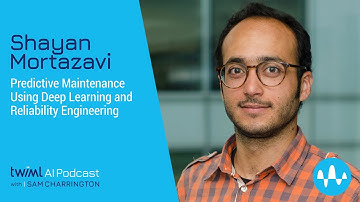 Predictive Maintenance Using Deep Learning and Reliability Engineering with Shayan Mortazavi - #540