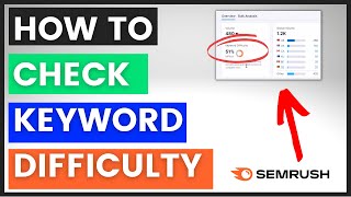 How To Check Keyword Difficulty Of A Keyword (Using Semrush)