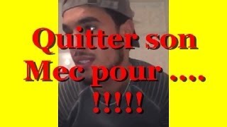 Les Meufs Qui Quittent Leurs Mecs Pour Un Autre Mec ! - Oussama El Fatmi