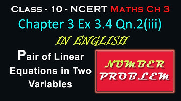 Elimination Method NUMBER Problem Class 10 Ch3 Ex3 4 Qn2(iii) NCERT Pair of linear equations